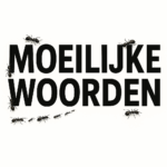 Moeilijke woorden